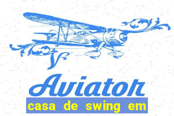 casa de swing em porto seguro